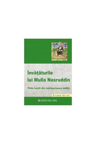 Editura Mix The Teachings of Mulla Nasruddin. Funny Parables from