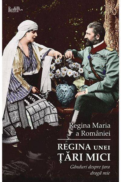 Editura Predania Queen of a small country. Thoughts about my beloved country
