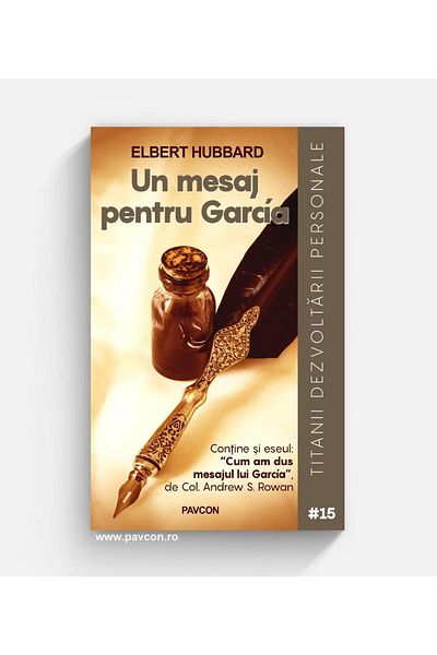 Editura Pavcon A Message for Garcia, Elbert Hubbard