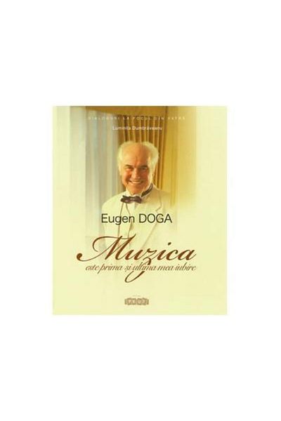 Editura Prut International Eugen Doga: Music is my first and last love