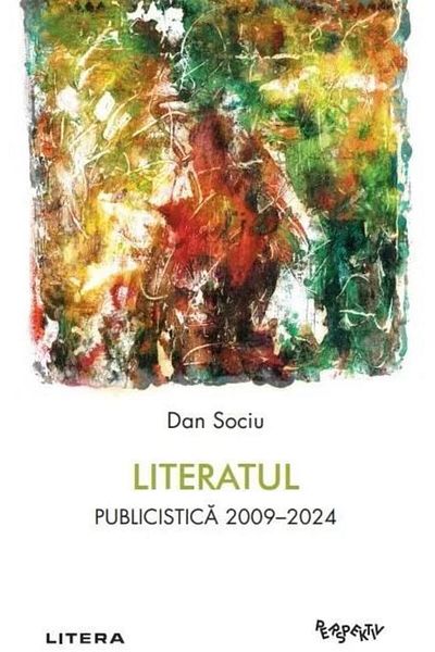 Editura Litera The Writer. Journalism 2009-2024, Dan Sociu