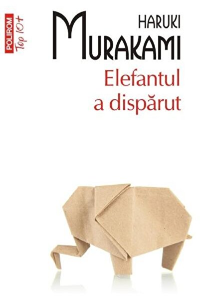 Editura Polirom Elefantul a disparut (editie de buzunar), Haruki M