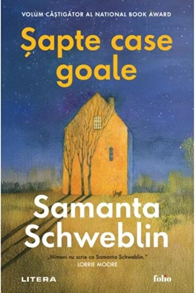 Editura Litera Sapte case goale, Samanta Schweblin