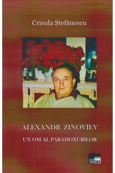 Editura Aius Alexandr Zinoviev. A man of paradoxes, Crisula