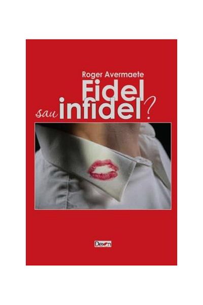Editura Dexon Faithful or unfaithful?, Roger Avermaete