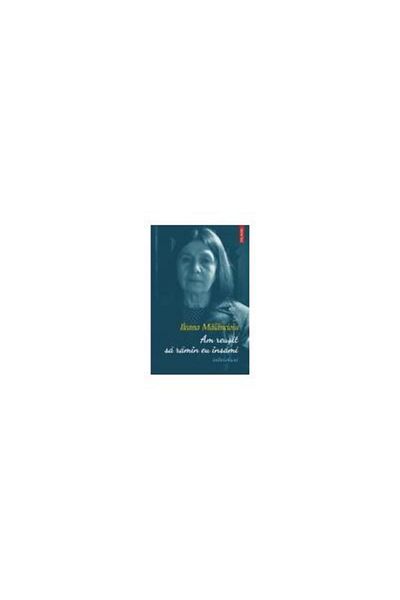 Editura Polirom I managed to remain myself (interviews), Ileana