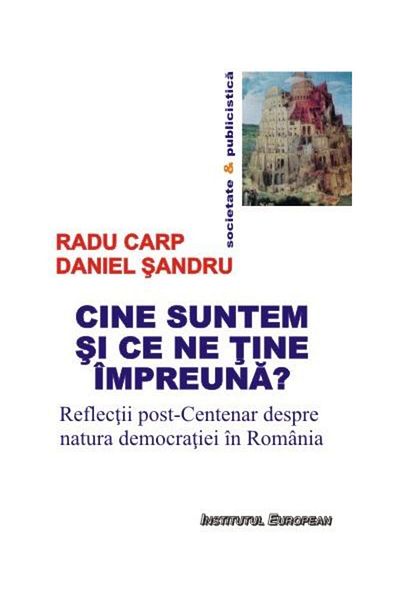 Editura Institutul European Who are we and what holds us together? Post reflections