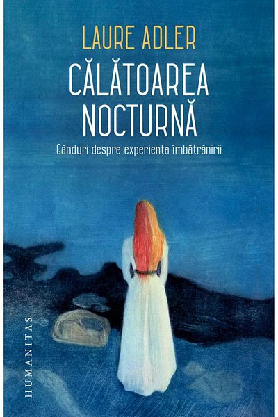 Editura Humanitas Night travel. Thoughts on the experience of traveling