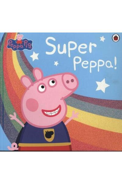 LADYBIRD BOOKS Purcelușa Peppa: Super Peppa!