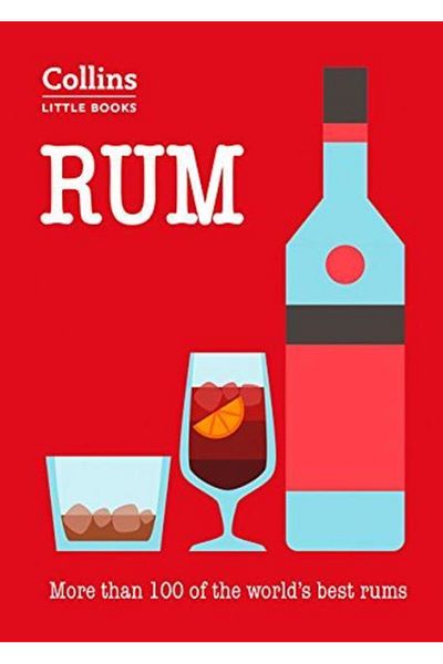 HarperCollins Publishers Rum: More than 100 of the world s best rums, Domin