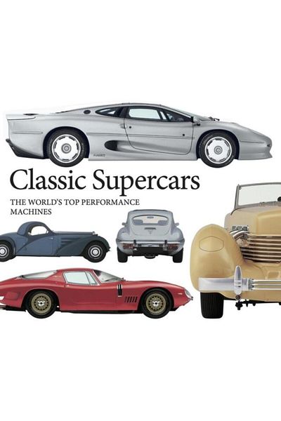 Amber Books Classic Supercars: The World's Top Performance Mac