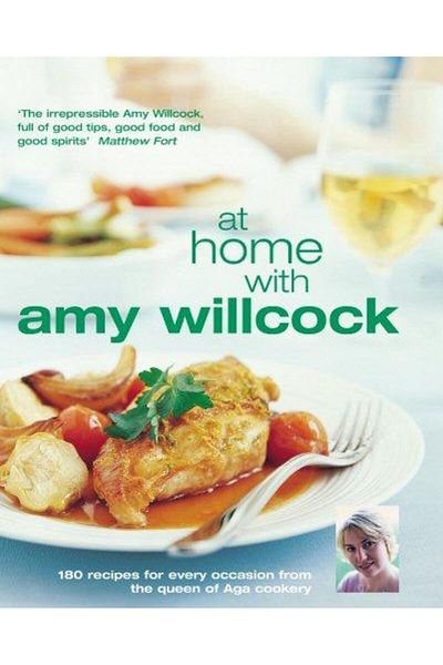 Ebury Press At Home With Amy Willcock: 180 recipes for every o