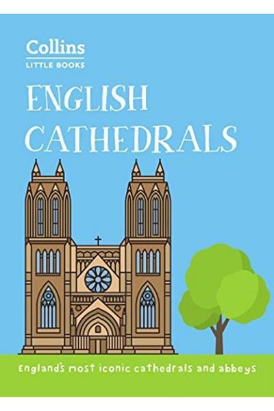 HarperCollins Publishers English Cathedrals: England s most iconic cathedra
