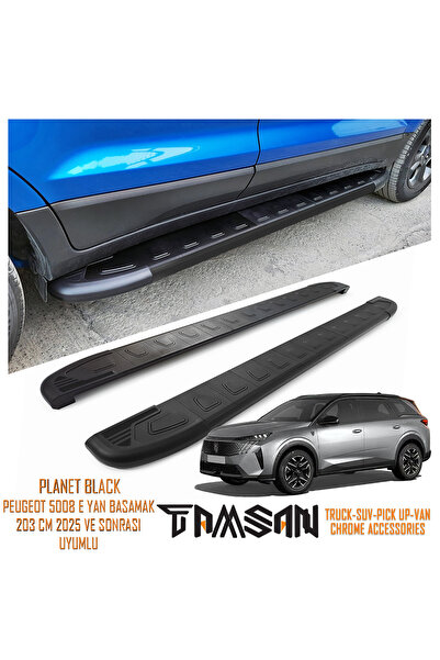 TAMSAN PEUGEOT 5008 ELEKTRİKLİ PLANET MODEL YAN BASAMAK SİYAH 203 CM 2025 VE ...