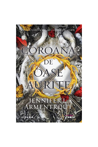 Editura Litera COROANA DE OASE AURITE. Jennifer L. Armentrout. reeditare