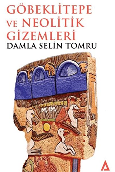 New Age Yayınları Göbeklitepe ve Neolitik Gizemleri