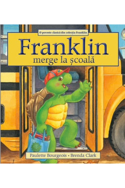 Bookzone Franklin merge la scoala - Paulette Bourgeois, Brenda Clark
