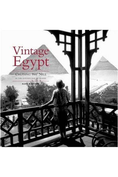FLAMMARION Vintage Egypt: Cruising the Nile in the Golden Age