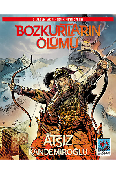 Ötüken Neşriyat Bozkurtların Ölümü 5. Albüm / Akın - Şen-king'in Öfkesi