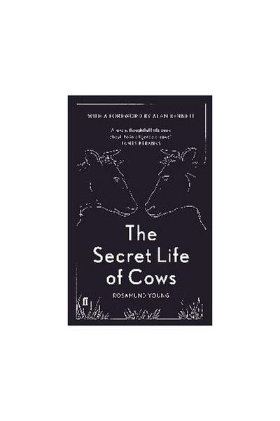 FABER & FABER The Secret Life Of Cows, Rosamund Young