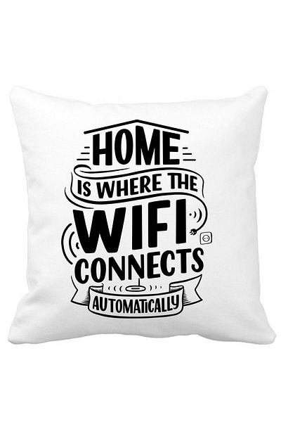 BEKZ Pillowcase, Home Is Where Wifi Connects Automatically, 40x40 Cm, White, Matte,