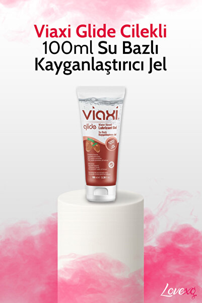 Viaxi Glide Su Bazlı Kayganlaştırıcı 100 ml - Çilekli