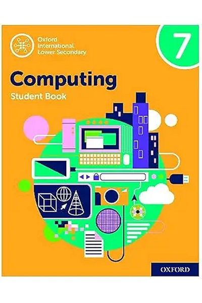 Oxford International Computing: Oxford International Computing Student Book 7