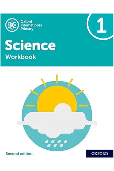 Oxford International Primary Science Second Edition Workbook 1 (Oxford International Science)