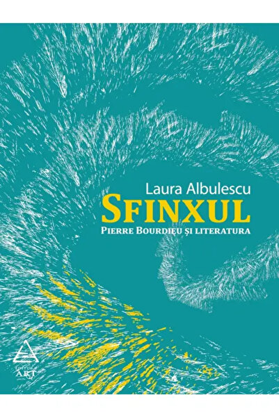 Editura Art Sfinxul. Pierre Bourdieu şi literatura