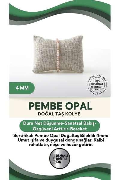 OSMANLI DEĞERLİ TAŞ Sertifikalı Pembe Opal Doğaltaş Bileklik 4 Mm, B978