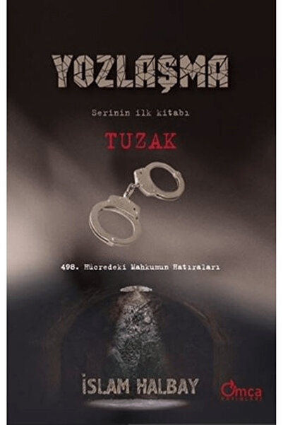 Omca Yayınları Tuzak - Yozlaşma Serinin İlk kitabı kitabı güncel İslam Halbay...