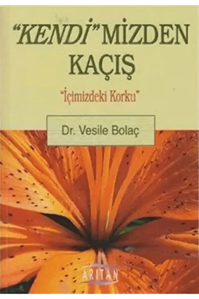 Arıtan Yayınevi Kendi’mizden Kaçış
