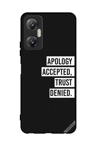 Covernex Protective Case Cover For Infinix Hot 20 Apology Accepted Trust Denied