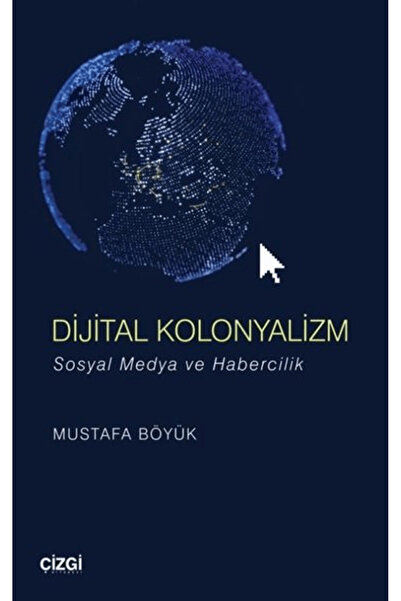 Çizgi Kitabevi Yayınları Dijital Kolonyalizm