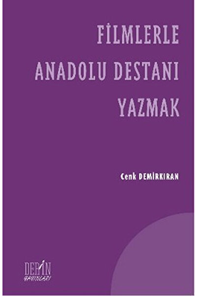 Derin Yayınları Filmlerle Anadolu Destanı Yazmak