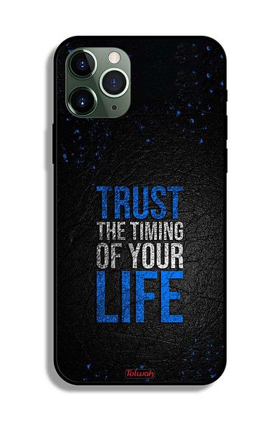 Tolwak Apple iPhone 11 Pro Max Protective Case Trust The Timing Of Your Life