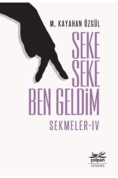 Çolpan Kitap Seke Seke Ben Geldim