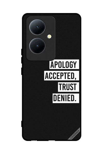 Covernex Protective Case Cover For Vivo Y78 5G Apology Accepted Trust Denied