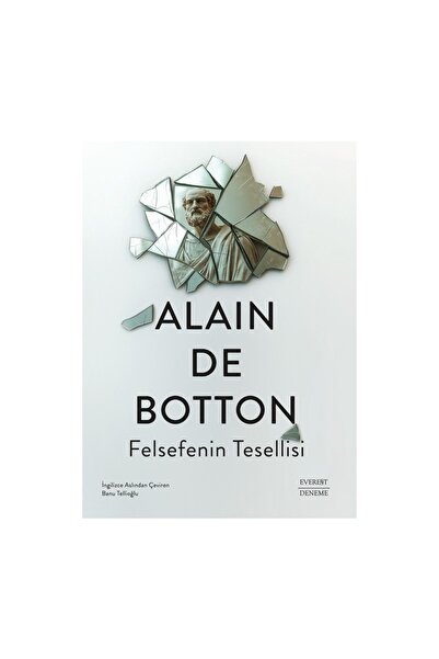 Everest Yayınları Felsefenin Tesellisi - Alaın De Botton
