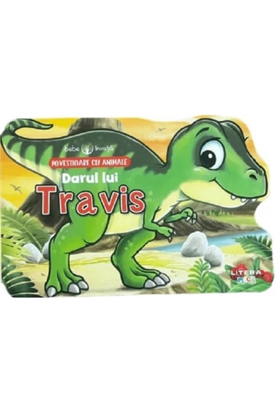 Litera Bebelușul învață. Darul lui Travis - Sophie Giles