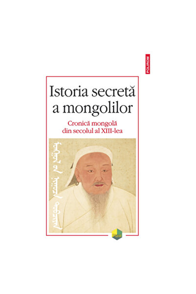 Polirom Istoria secretă a mongolilor -