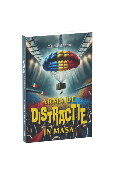 Editura Neverland Оръжието на масовото забавление, Михай Барон