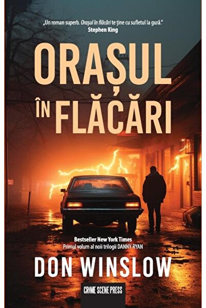 Editura Crime Scene Press Orasul in flacari, Don Winslow