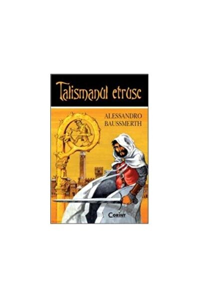 Editura Corint Talismanul etrusc, Alessandro Baussmerth