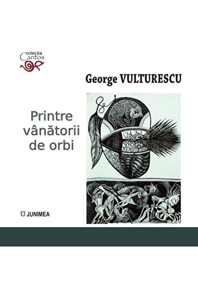 Editura Junimea Among the hunters of the blind, George Vulturescu