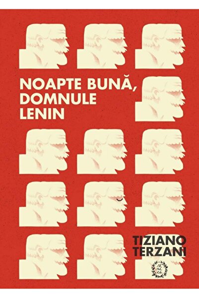 Editura Seneca Noapte buna, domnule Lenin, Tiziano Terzani
