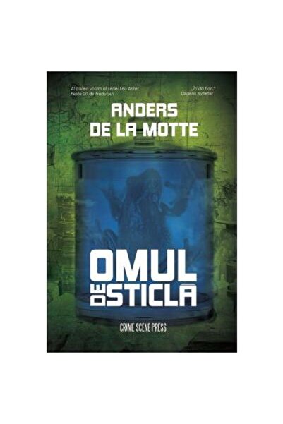 Editura Crime Scene Press Omul de sticla, Anders de la Motte
