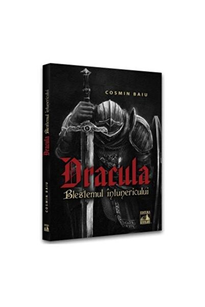 Editura Neverland Dracula. Blestemul Intunericului, Cosmin Baiu