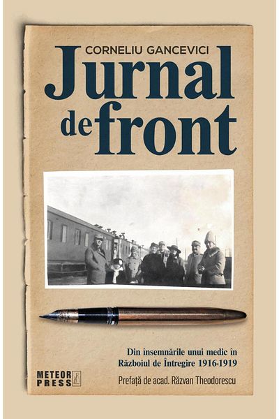 Editura Meteor Press Jurnal de front. Din jurnalul unui medic in Razboi