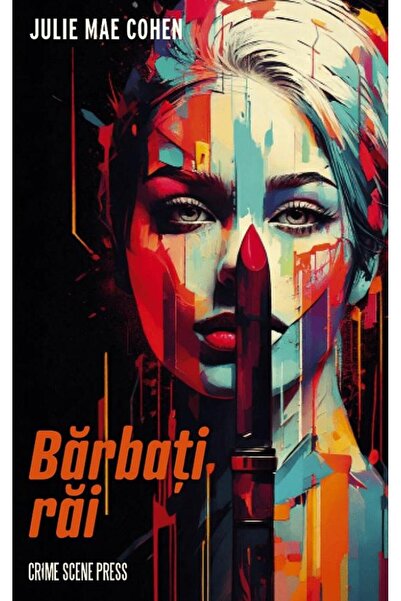 Editura Crime Scene Press Barbati rai, Julie Mae Cohen